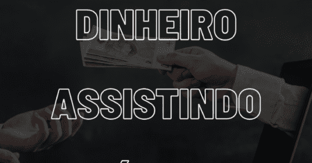 Como Ganhar Dinheiro Assistindo Vídeos