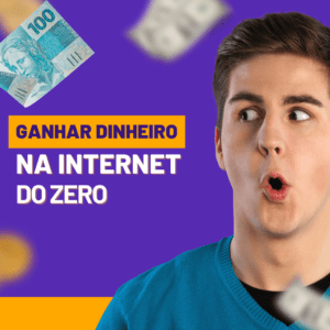 Como Ganhar Dinheiro na Internet