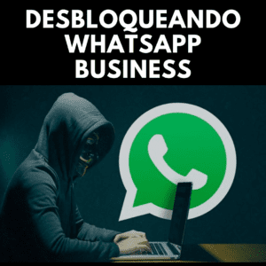 Como Desbloquear o Whatsapp Business