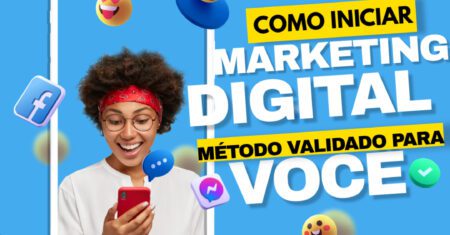 Como Iniciar no Marketing Digital: O Guia Completo para o Sucesso Online