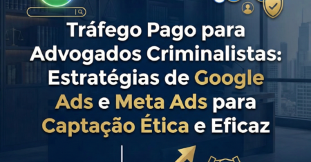 Tráfego Pago para Advogado Criminalista