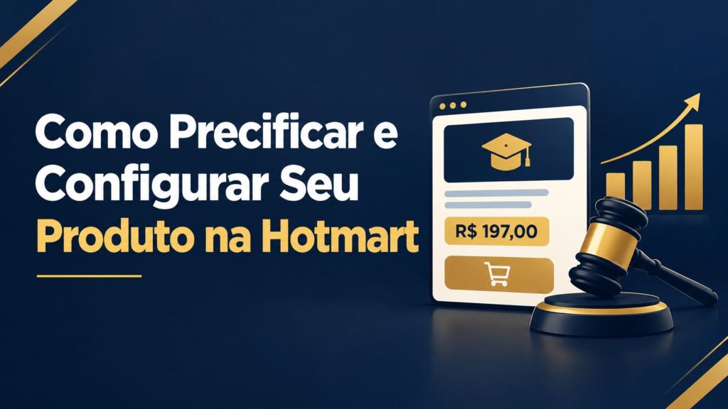 Como Vender Curso Jurídico na Hotmart: Guia Completo para Advogados
